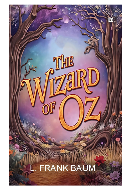 The Wizard of Oz by Frank Baum